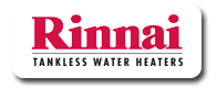 We Are Rinnai Tankless Water Heater Specialists